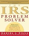 The IRS Problem Solver: From Audits to Assessments--How to Solve Your Tax Problems and Keep the IRS Off Your Back Forever