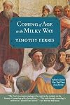 Coming of Age in the Milky Way