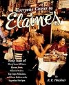 Everyone Comes to Elaine's: Forty Years of Movie Stars, All-Stars, Literary Lions, Financial Scions, Top Cops, Politicians, and Power Brokers at the Legendary Hot Spot