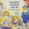 Grandma, Grandpa, and Me