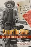 Amarillo Slim in a world full of fat people