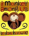 A Monkey Among Us