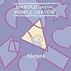 Harold and the Purple Crayon: Shapes (Harold & the Purple Crayon)