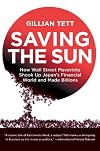 Saving the Sun: A Wall Street Gamble to Rescue Japan from Its Trillion-Dollar Meltdown