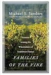 Families of the Vine: Seasons Among the Winemakers of Southwest France