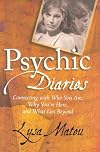 Psychic Diaries: Connecting with Who You Are, Why You're Here, and What Lies Beyond