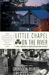 Little Chapel on the River: A Pub, a Town and the Search for What Matters Most