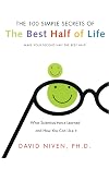 100 Simple Secrets of the Best Half of Life: What Scientists Have Learned and How You Can Use It