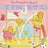 The Berenstain Bears' Bedtime Battle