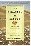 The Miracles of Exodus: A Scientist's Discovery of the Extraordinary Natural Causes of the Biblical Stories