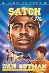 Satch & Me