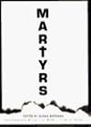 Martyrs: Contemporary Writers on Modern Lives of Faith