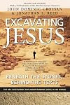 Excavating Jesus : Beneath the Stones, Behind the Texts: Revised and Updated