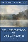Celebration of Discipline: The Path to Spiritual Growth