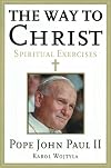 The Way to Christ: Spiritual Exercises
