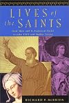 Lives of the Saints: From Mary and St. Francis of Assisi to John XXIII and Mother Teresa