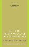 Is the Homosexual My Neighbor?