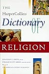 The HarperCollins Dictionary of Religion