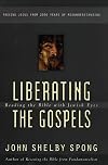Liberating the Gospels: Reading the Bible with Jewish Eyes