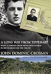 A Long Way from Tipperary: What a Former Monk Discovered in His Search for the Truth