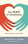 The Heart of Christianity: Rediscovering a Life of Faith