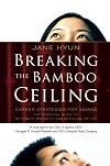 Breaking the Bamboo Ceiling: Career Strategies for Asians