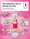 The Modern Girl's Guide to Life