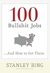 100 Bullshit Jobs...And How to Get Them