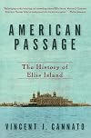 American Passage: The History of Ellis Island