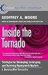 Inside the Tornado: Marketing Strategies from Silicon Valley's Cutting Edge