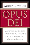 Opus Dei: An Investigation into the Powerful Secretive Society within the Catholic Church
