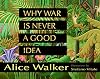 Why War Is Never a Good Idea
