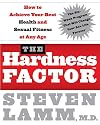 The Hardness Factor: How to Achieve Your Best Health and Sexual Fitness at Any Age