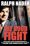 The Good Fight: Declare Your Independence and Close the Democracy Gap