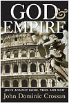 God and Empire: Jesus Against Rome, Then and Now