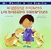 Wiggling Pockets/Los bolsillos saltarines: Bilingual Spanish-English (My Family / Mi Familia)