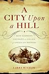 A City Upon a Hill: How Sermons Changed the Course of American History