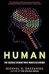 Human: The Science Behind What Makes Us Unique