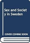 Sex and Society in Sweden