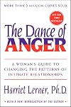 The Dance of Anger: A Woman's Guide to Changing the Patterns of Intimate Relationships