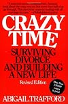 Crazy Time: Surviving Divorce and Building a New Life, Revised Edition