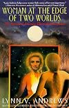 Woman at the Edge of Two Worlds