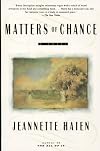 Matters of Chance: A Novel