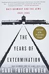 The Years of Extermination: Nazi Germany and the Jews, 1939-1945