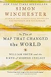 The Map that Changed the World: The Tale of William Smith and the Birth of a Science