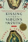 Kissing the Virgin's Mouth