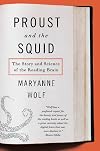 Proust and the Squid: The Story and Science of the Reading Brain