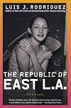 The Republic of East LA: Stories