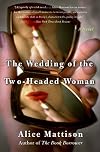 The Wedding of the Two-Headed Woman