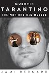 Quentin Tarantino: The Man and His Movies
